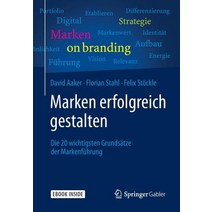 Marken Erfolgreich Gestalten: Die 20 Wichtigsten Grundsatze Der Markenfuhrung Paperback, Springer Gabler