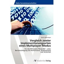 Vergleich Zweier Implementierungsarten Eines Multiplayer-Modus Paperback, AV Akademikerverlag