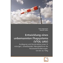 Entwicklung Eines Unbemannten Flugsystems (Vtol Uav) Paperback, VDM Verlag