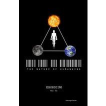 The Nature of Human Kind: Exordium Paperback, Createspace Independent Publishing Platform
