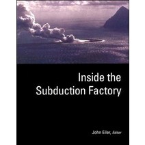 Inside the Subduction Factory Hardcover, American Geophysical Union