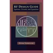 RF Design Guide Systems Circuits and Equations Hardcover, Artech House Publishers