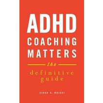 ADHD Coaching Matters: The Definitive Guide Paperback, Aco Books