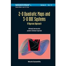 2-D Quadratic Maps and 3-D ODE Systems: A Rigorous Approach Hardcover, World Scientific Publishing Company