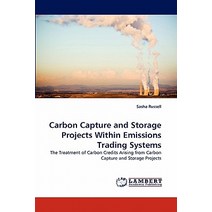 Carbon Capture and Storage Projects Within Emissions Trading Systems Paperback, LAP Lambert Academic Publishing