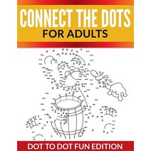 (영문도서) Connect the Dots for Adults: Dot to Dot Fun Edition Paperback, Speedy Publishing Books