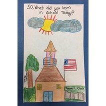 So What Did You Learn in School Today? Paperback, Createspace Independent Publishing Platform