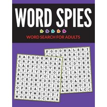 Word Spies - Word Search for Adults Paperback, Createspace Independent Publishing Platform