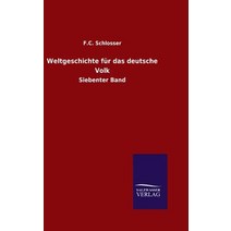 Weltgeschichte F R Das Deutsche Volk Hardcover, Salzwasser-Verlag Gmbh