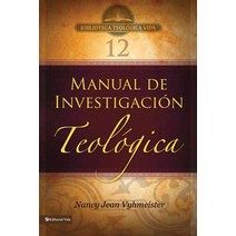 Btv # 12: Manual de Investigacion Teologica, Vida Publishers