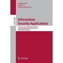 Information Security Applications: 14th International Workshop Wisa 2013 Jeju Island Korea August ..., Springer