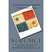 E-Discovery Nuts and Bolts: (The Panama Papers): The Essentials of E-Discovery for International Tax L..., Createspace Independent Publishing Platform