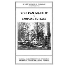 You Can Make It for Camp and Cottage: Practical Uses for Secondhand Wooden Containers and Odd Pieces o..., Createspace Independent Publishing Platform