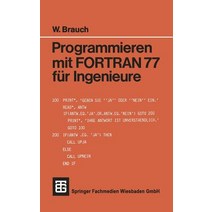 Programmieren Mit FORTRAN 77 Fur Ingenieure, Vieweg+teubner Verlag