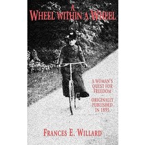 Wheel Within a Wheel Paperback, Applewood Books