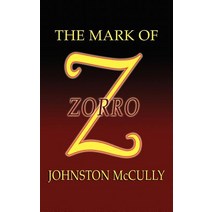 The Mark of Zorro Hardcover, Borgo Press