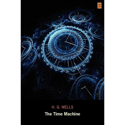 The Time Machine (Ad Classic) Paperback, Ad Classic